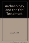 Archaeology and the Old Testament