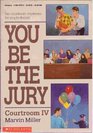 You Be the Jury Courtroom IV