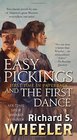 Easy Pickings and The First Dance Two Classic Novels by One of America's Great Western Storytellers
