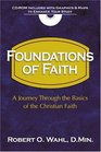 Foundations of the Faith 101 A Journey Through the Basics of the Christian Faith