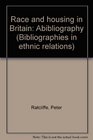 Race and housing in Britain A bibliography