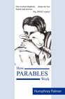 HOW PARABLES WORK