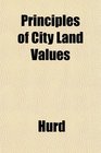 Principles of City Land Values