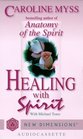 Healing With Spirit (New Dimensions Books)