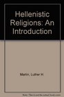 Hellenistic Religions An Introduction