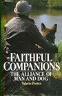 Faithful companions the alliance of man and dog