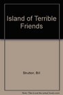 Island of Terrible Friends