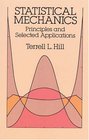 Statistical Mechanics  Principles and Applications