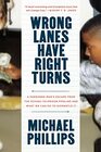 Wrong Lanes Have Right Turns A Pardoned Man's Escape from the SchooltoPrison Pipeline and What We Can Do to Dismantle It