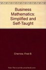 Business Mathematics Simplified and SelfTaught