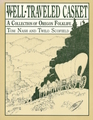 The WellTraveled Casket A Collection of Oregon Folklife