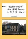 Testimonies of the 1859 Revival in NE Scotland