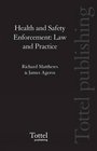 Health and Safety Enforcement Law and Practice
