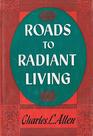 Roads to Radiant Living