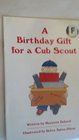 A Birthday Gift for a Cub Scout