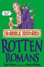 The Rotten Romans (Horrible Histories) (Horrible Histories) (Horrible Histories)