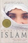 Unveiling Islam  An Insider's Look at Muslim Life and Beliefs