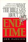 What the Bible Says About the EndTime