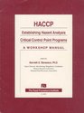 Haccp Establishing Hazard Analysis Critical Control Point Programs A Workshop Manual