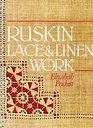 Ruskin Lace  Linen Work