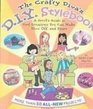The Crafty Diva's D I Y Stylebook A Grrrl's Guide to Cool Creations You Can Make Show Off and Share