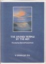 The Sacred Temple By the Sea Assessing Sacred Resources
