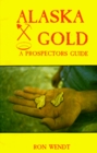 Alaska Gold Prospectors Guide