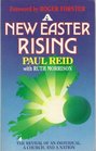 New Easter Rising Revival for an Individual a Church and a Nation