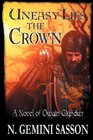 Uneasy Lies the Crown A Novel of Owain Glyndwr