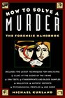 How To Solve a Murder The Forensic Handbook