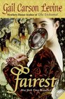 Fairest (Enchanted, Bk 3)