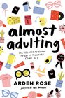 Almost Adulting All You Need to Know to Get It Together