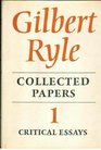 Collected Papers Volume I Critical Essays