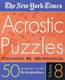 The New York Times Acrostic Puzzles Volume 8 (New York Times Acrostic Puzzles)