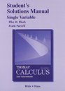 Student Solutions Manual Single Variable for Thomas' Calculus Early Transcendentals
