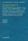 Elsevier's Dictionary of Information Technology In English German and French