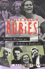 A Price Below Rubies Jewish Women As Rebels and Radicals