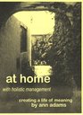 At Home with Holistic Management Creating a Life of Meaning