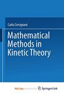 Mathematical Methods in Kinetic Theory