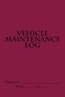 Vehicle Maintenance Log Maroon Cover