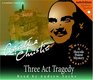 Three Act Tragedy  (Hercule Poirot, Bk 10) (aka: Murder in Three Acts) (Audio CD) (Unabridged)