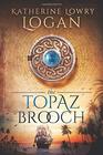 The Topaz Brooch: Time Travel Romance (The Celtic Brooch)