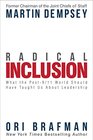 Radical Inclusion What the Post9/11 World Should Have Taught Us About Leadership