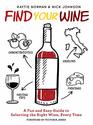 Find Your Wine A fun and easy guide to selecting the right wine every time