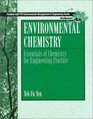 Environmental Chemistry Essentials of Chemistry for Engineering Practice Volume 4A