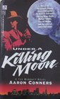 Under a Killing Moon (Tex Murphy, Bk 2)