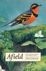Afield Forty Years of Birding the American West
