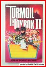 Turmoil in the Toybox II