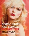 Debbie Harry and Blondie Picture This