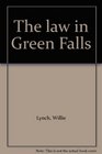 The law in Green Falls